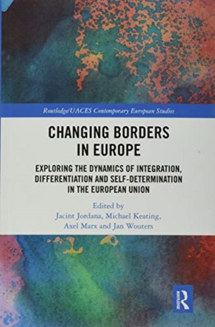 Book cover of: Changing Borders in Europe. By: Jacint Jordana