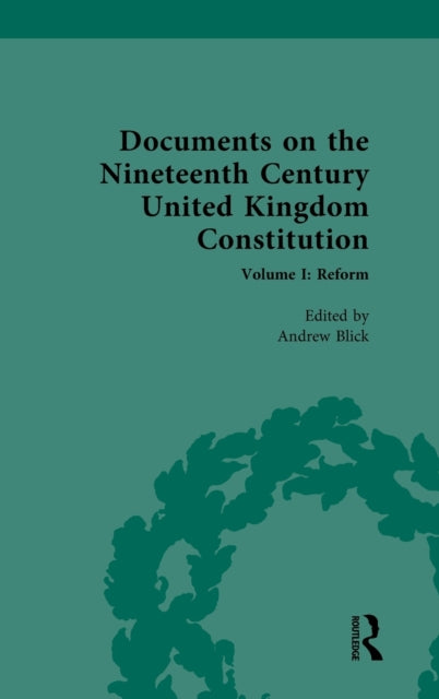 Book cover of: Documents on the Nineteenth Century United Kingdom Constitution. By: Andrew Blick