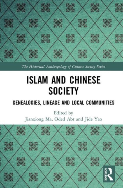 Book cover of: Islam and Chinese Society. By: Jianxiong Ma