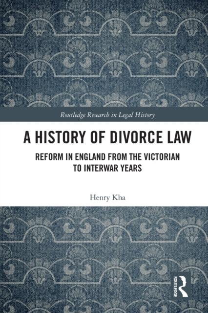 Book cover of: History of Divorce Law. By: Henry Kha