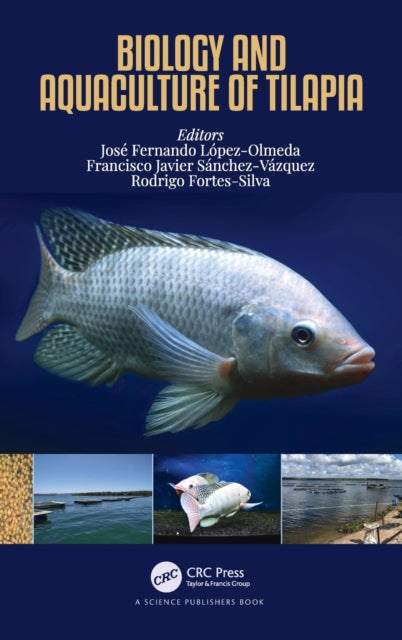 Book cover of: Biology and Aquaculture of Tilapia. By: José Fernando López-Olmeda
