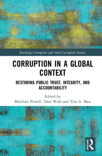 Book cover of: Corruption in a Global Context. By: Melchior Powell