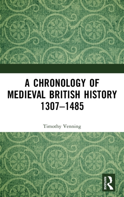 Book cover of: Chronology of Medieval British History. By: Timothy Venning
