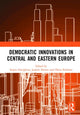 Book cover of: Democratic Innovations in Central and Eastern Europe. By: Sergiu Gherghina