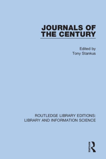 Book cover of: Journals of the Century. By: Tony Stankus