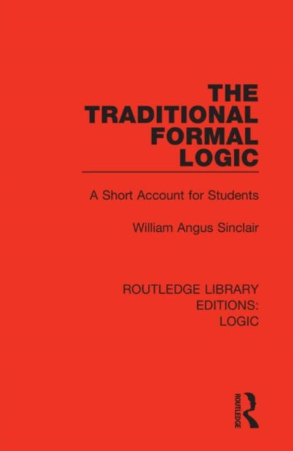 Book cover of: Traditional Formal Logic. By: William Angus Sinclair