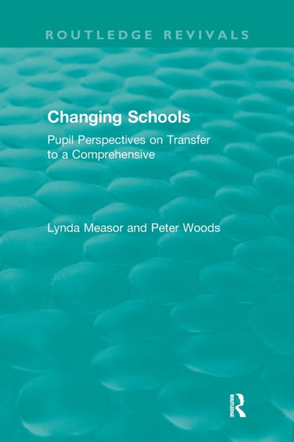 Book cover of: Changing Schools. By: Lynda Measor