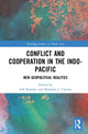Book cover of: Conflict and Cooperation in the Indo-Pacific. By: Ash Rossiter