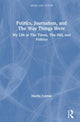 Book cover of: Politics, Journalism, and The Way Things Were. By: Martin Tolchin
