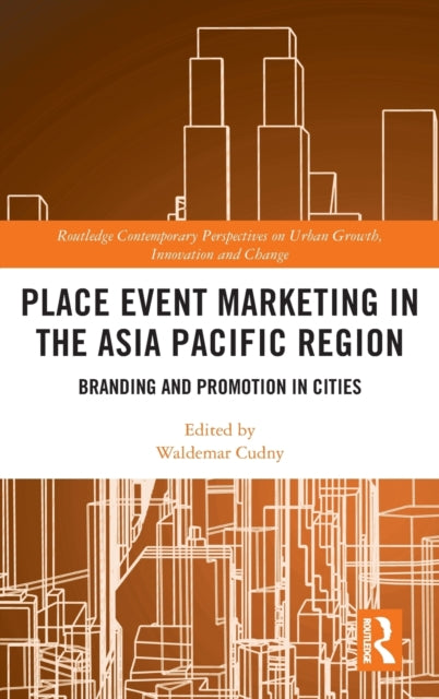 Book cover of: Place Event Marketing in the Asia Pacific Region. By: Waldemar Cudny