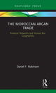 Book cover of: Moroccan Argan Trade. By: Daniel F. Robinson