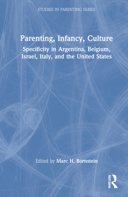 Book cover of: Parenting, Infancy, Culture. By: Marc H. Bornstein