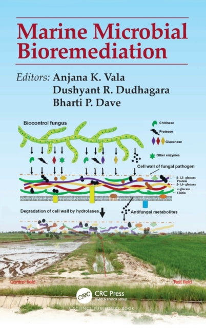 Book cover of: Marine Microbial Bioremediation. By: Anjana K. Vala