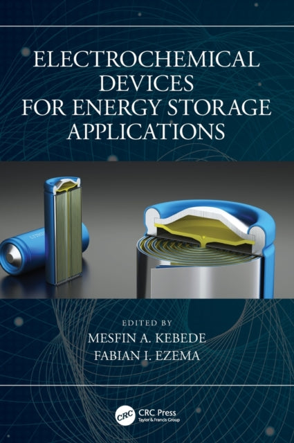 Book cover of: Electrochemical Devices for Energy Storage Applications. By: Mesfin A. Kebede