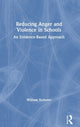 Book cover of: Reducing Anger and Violence in Schools. By: William Ketterer