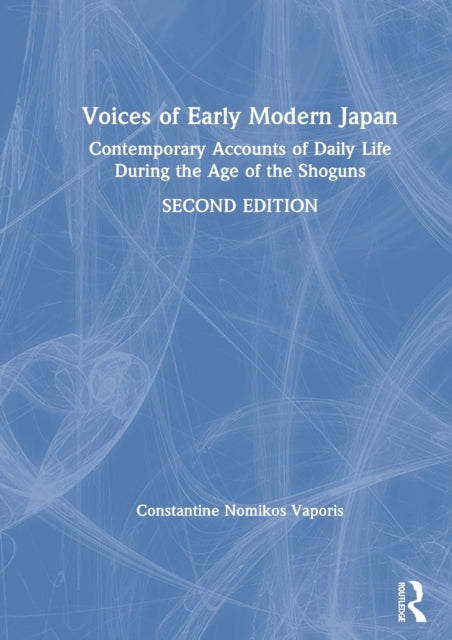 Book cover of: Voices of Early Modern Japan. By: Constantine Nomikos Vaporis