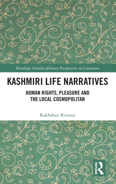 Book cover of: Kashmiri Life Narratives. By: Rakhshan Rizwan