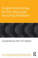 Book cover of: English Morphology for the Language Teaching Profession. By: Laurie Bauer