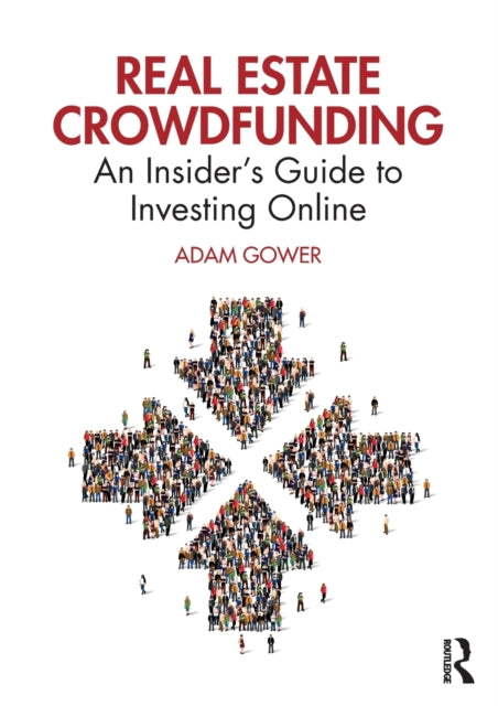 Book cover of: Real Estate Crowdfunding. By: Adam Gower