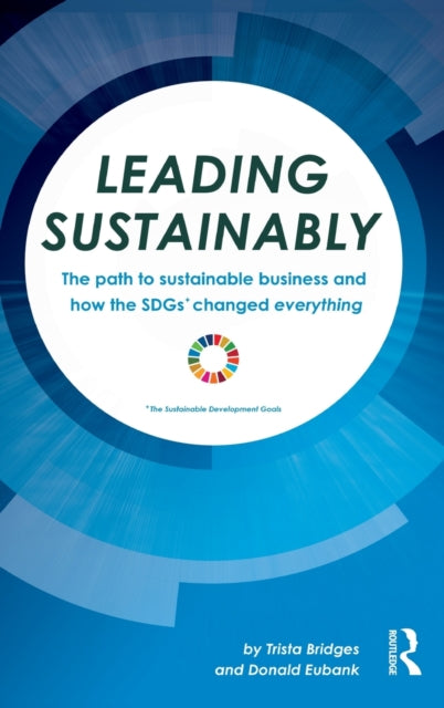 Book cover of: Leading Sustainably. By: Trista Bridges