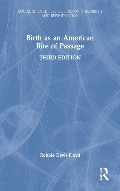 Book cover of: Birth as an American Rite of Passage. By: Robbie Davis-Floyd
