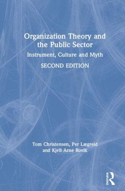 Book cover of: Organization Theory and the Public Sector. By: Tom Christensen