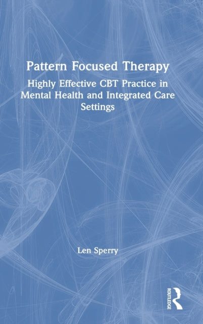 Book cover of: Pattern Focused Therapy. By: Len Sperry
