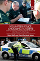 Book cover of: Volunteer Police, Choosing to Serve. By: Ross Wolf