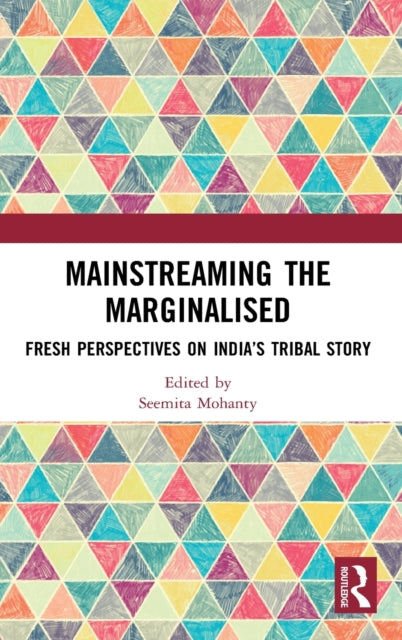 Book cover of: Mainstreaming the Marginalised. By: Seemita Mohanty