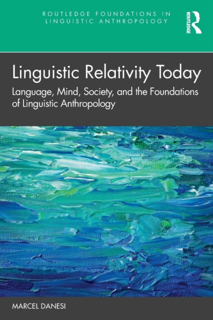 Book cover of: Linguistic Relativity Today. By: Marcel Danesi