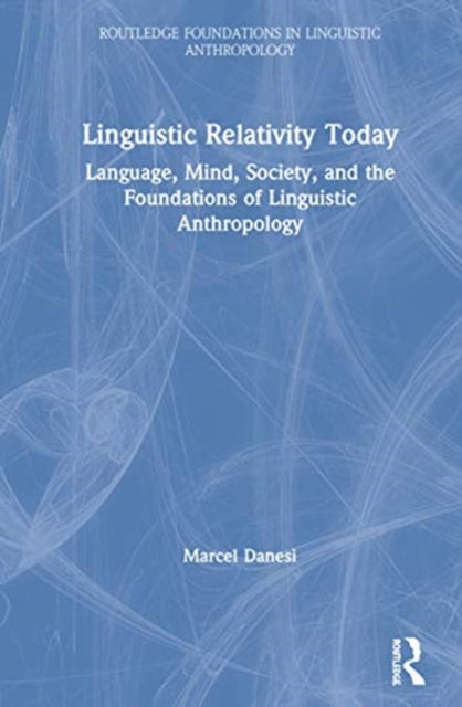 Book cover of: Linguistic Relativity Today. By: Marcel Danesi