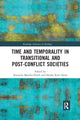 Book cover of: Time and Temporality in Transitional and Post-Conflict Societies. By: Natascha Mueller-Hirth