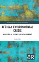 Book cover of: African Environmental Crisis. By: Gufu Oba