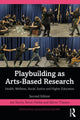 Book cover of: Playbuilding as Arts-Based Research. By: Joe Norris