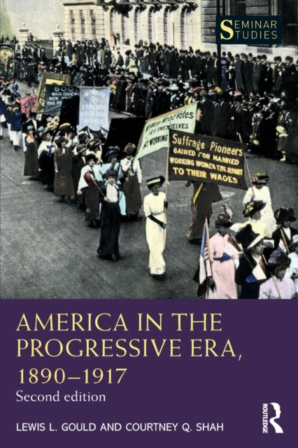 Book cover of: America in the Progressive Era, 1890–1917. By: Lewis L. Gould