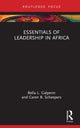 Book cover of: Essentials of Leadership in Africa. By: Bella L. Galperin