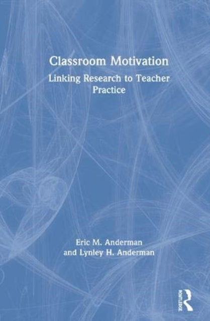 Book cover of: Classroom Motivation. By: Eric M. Anderman