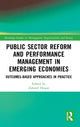 Book cover of: Public Sector Reform and Performance Management in Emerging Economies. By: Zahirul Hoque