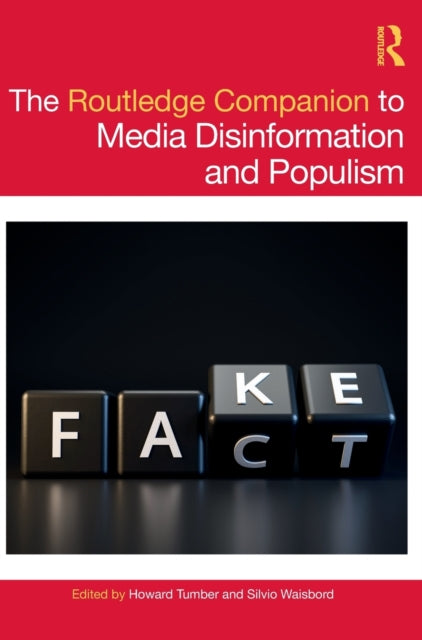 Book cover of: Routledge Companion to Media Disinformation and Populism. By: Howard Tumber