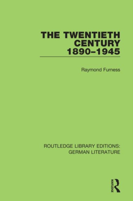 Book cover of: Twentieth Century 1890-1945. By: Raymond Furness