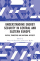 Book cover of: Understanding Energy Security in Central and Eastern Europe. By: Wojciech Ostrowski