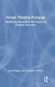 Book cover of: Design Thinking Pedagogy. By: Cara Wrigley