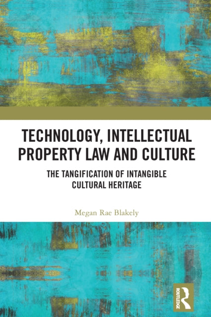 Book cover of: Technology, Intellectual Property Law and Culture