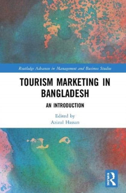 Book cover of: Tourism Marketing in Bangladesh. By: Azizul Hassan