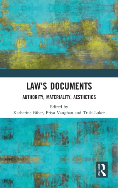 Book cover of: Law's Documents. By: Katherine Biber