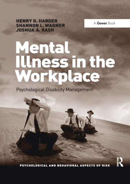 Book cover of: Mental Illness in the Workplace. By: Henry G. Harder
