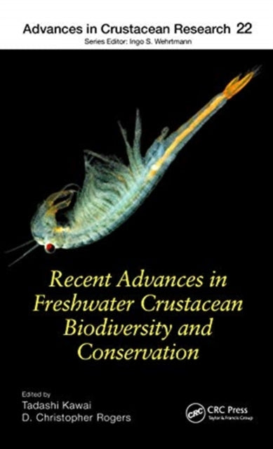 Book cover of: Recent Advances in Freshwater Crustacean Biodiversity and Conservation. By: Tadashi Kawai