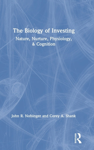 Book cover of: Biology of Investing. By: John R. Nofsinger