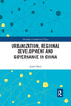 Book cover of: Urbanization, Regional Development and Governance in China. By: Jianfa Shen