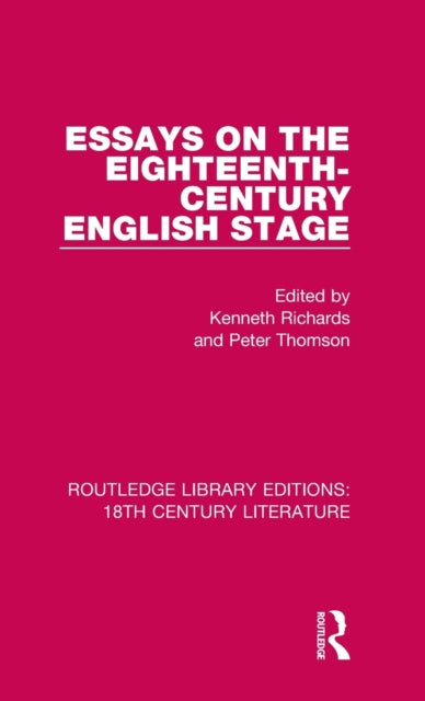 Book cover of: Essays on the Eighteenth-Century English Stage. By: Kenneth R. Richards